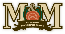 M&M Hunting & Sporting Clays